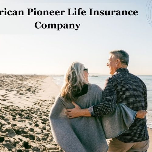 American Pioneer Life Insurance Company: Ensures Reliable Coverage