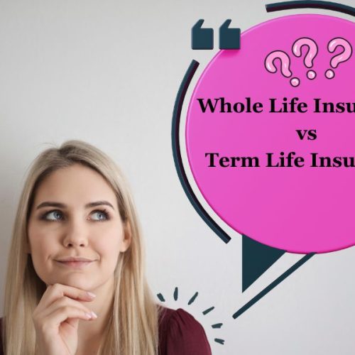 Whole Life Insurance vs Term Life Insurance | Choose The Right One!